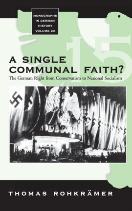 A Single Communal Faith?: The German Right from