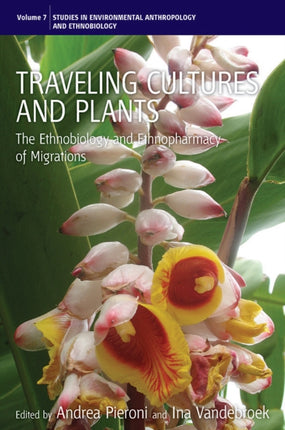 Traveling Cultures and Plants: The Ethnobiology
