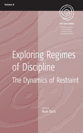 Exploring Regimes of Discipline: The Dynamics of