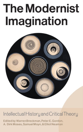 The Modernist Imagination: Intellectual History