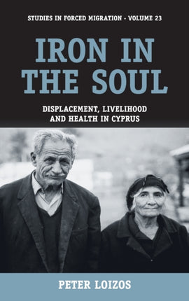 Iron in the Soul: Displacement, Livelihood and