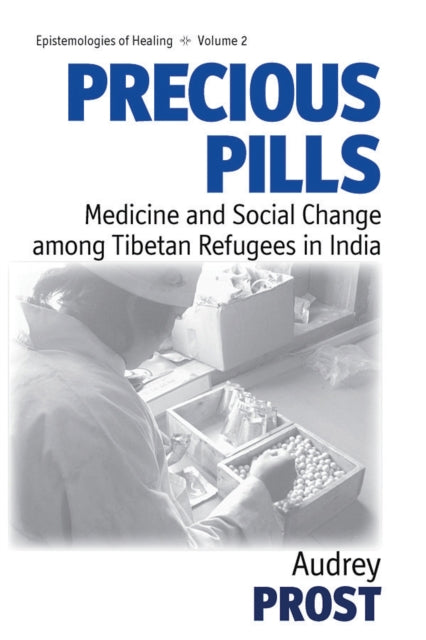 Precious Pills: Medicine and Social Change among