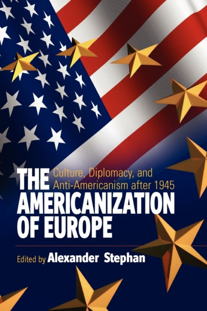 The Americanization of Europe: Culture,