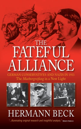 The Fateful Alliance: German Conservatives and