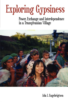 Exploring Gypsiness: Power, Exchange and