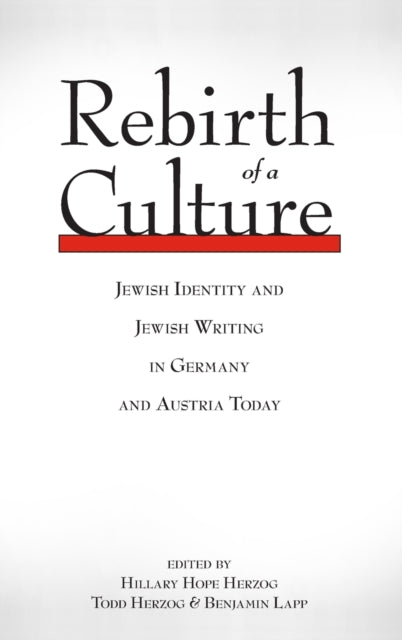 Rebirth of a Culture: Jewish Identity and Jewish