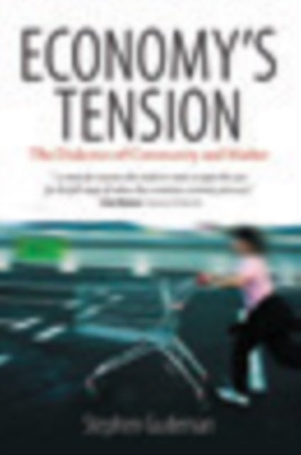 Economy's Tension: The Dialectics of Community