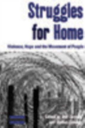 Struggles for Home: Violence, Hope and the