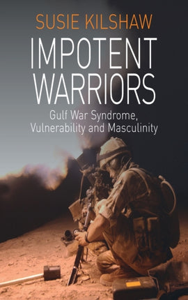 Impotent Warriors: Perspectives on Gulf War