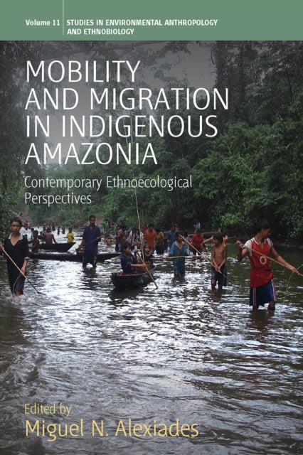 Mobility and Migration in Indigenous Amazonia: