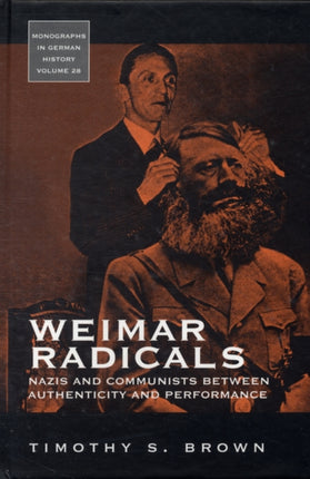 Weimar Radicals: Nazis and Communists between