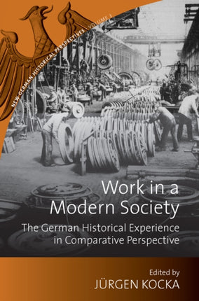 Work in a Modern Society: The German Historical
