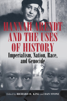 Hannah Arendt and the Uses of History: