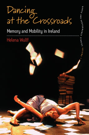 Dancing At the Crossroads: Memory and Mobility in