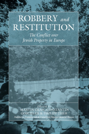 Robbery and Restitution: The Conflict over Jewish