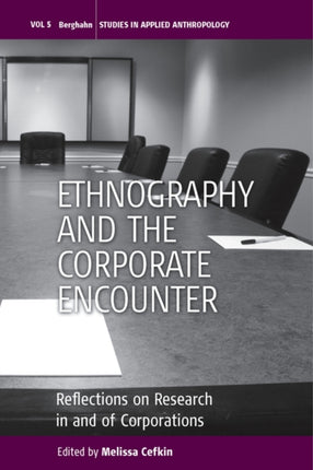 Ethnography and the Corporate Encounter: