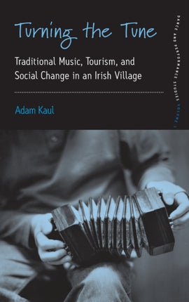 Turning the Tune: Traditional Music, Tourism, and