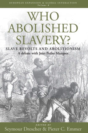 Who Abolished Slavery?: Slave Revolts and