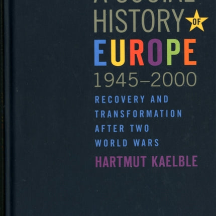A Social History of Europe, 1945-2000: Recovery