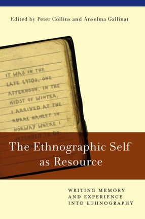 The Ethnographic Self as Resource: Writing Memory