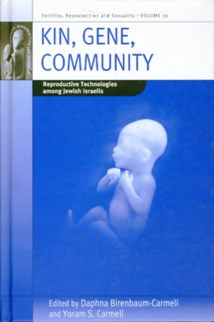 Kin, Gene, Community: Reproductive Technologies
