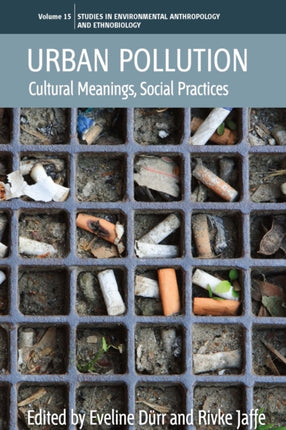 Urban Pollution: Cultural Meanings, Social