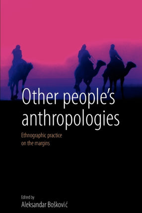 Other People's Anthropologies: Ethnographic