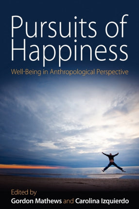 Pursuits of Happiness: Well-Being in