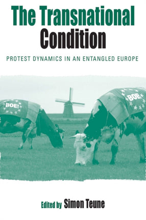 The Transnational Condition: Protest Dynamics in