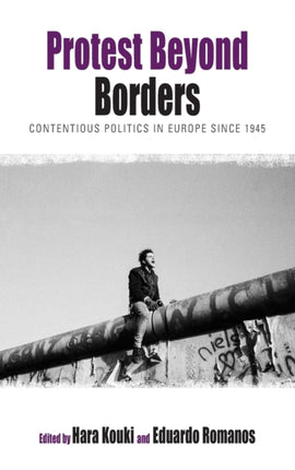 Protest Beyond Borders: Contentious Politics in
