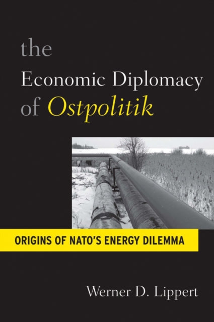 The Economic Diplomacy of Ostpolitik: Origins of
