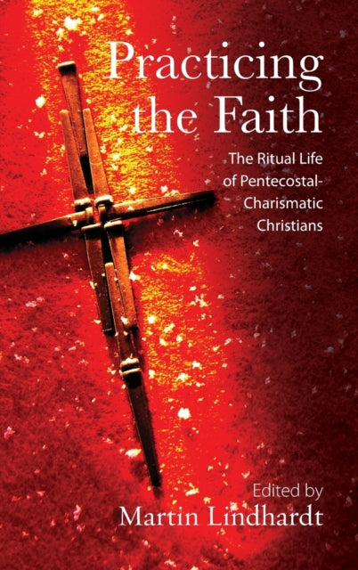 Practicing the Faith: The Ritual Life of