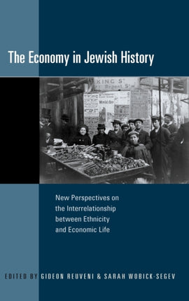 The Economy in Jewish History: New Perspectives