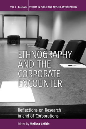 Ethnography and the Corporate Encounter: