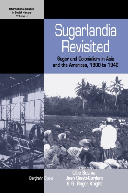 Sugarlandia Revisited: Sugar and Colonialism in