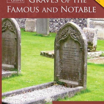 Graves of the Famous and Notable