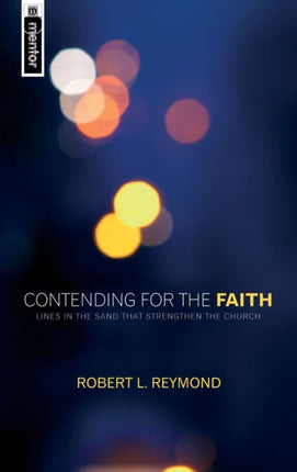 Contending for the Faith: Lines in the sand that