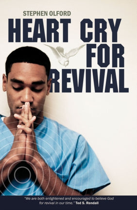 Heart Cry for Revival: What Revivals teach us for
