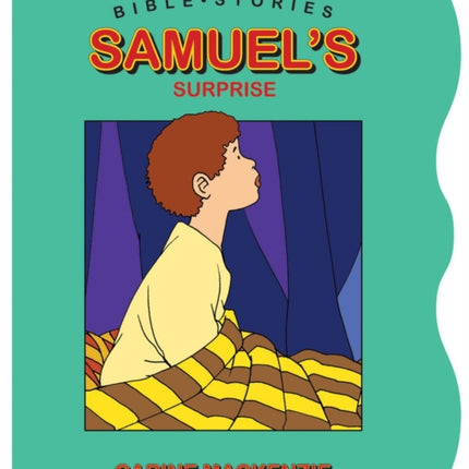 Famous Bible Stories Samuel's Surprise