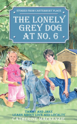 The Lonely Grey Dog At No. 6: Tammy and Jake