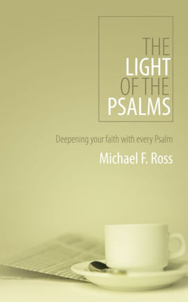 The Light of the Psalms: Deepening your faith