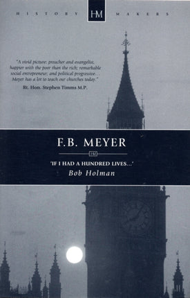 F.B. Meyer: If I had a Hundred Lives...