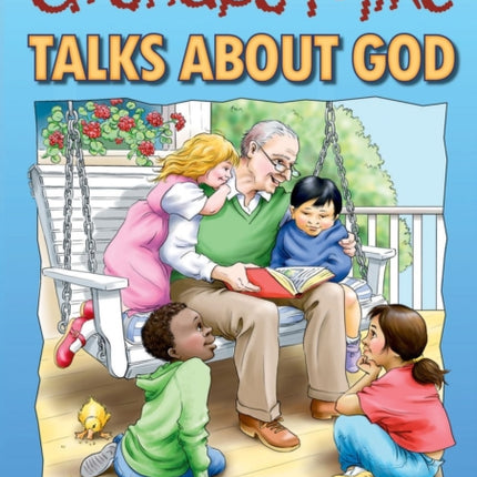 Grandpa Mike Talks About God