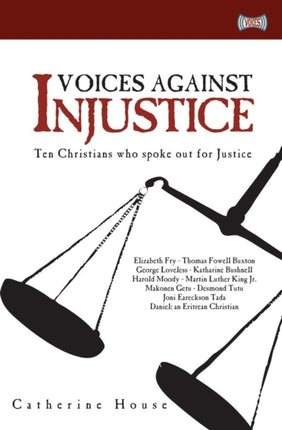 Voices Against Injustice: Ten Christians who