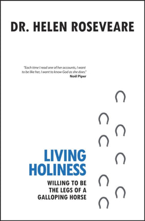 Living Holiness: Willing to be the Legs of a