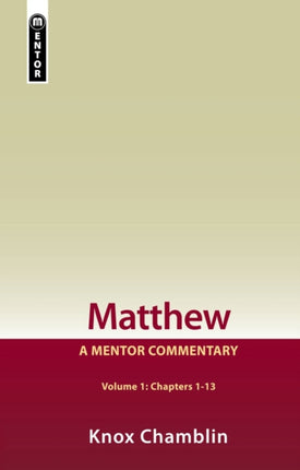 Matthew Volume 1 (Chapters 1-13): A Mentor