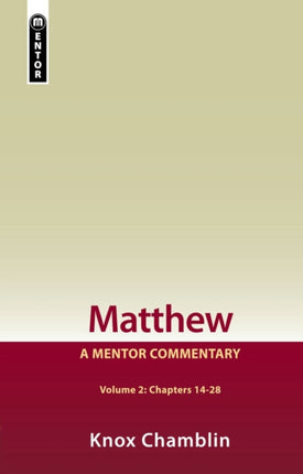 Matthew Volume 2 (Chapters 14–28): A Mentor