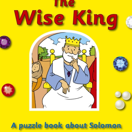 The Wise King: A puzzle book about Solomon