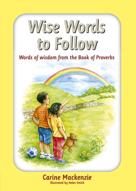 Wise Words to Follow: Words of wisdom from the