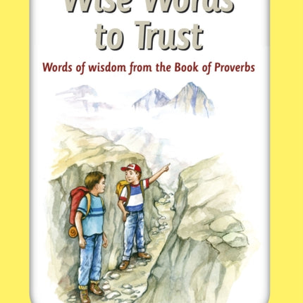 Wise Words to Trust: Words of wisdom from the